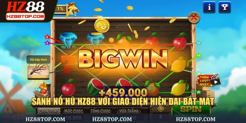 Sảnh nổ hũ HZ88 với giao diện hiện đại bắt mắt